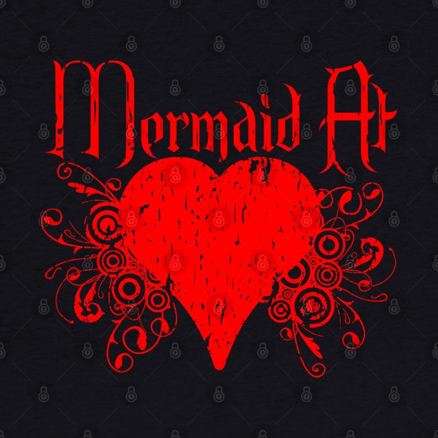 Mermaid at Heart by DavesTees